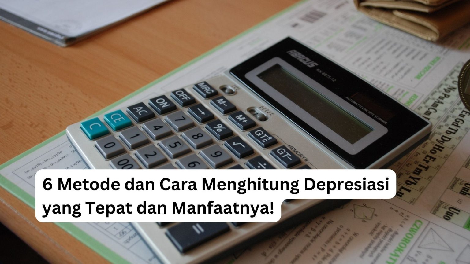 Cara Menghitung Depresiasi Yang Tepat Dan Manfaatnya