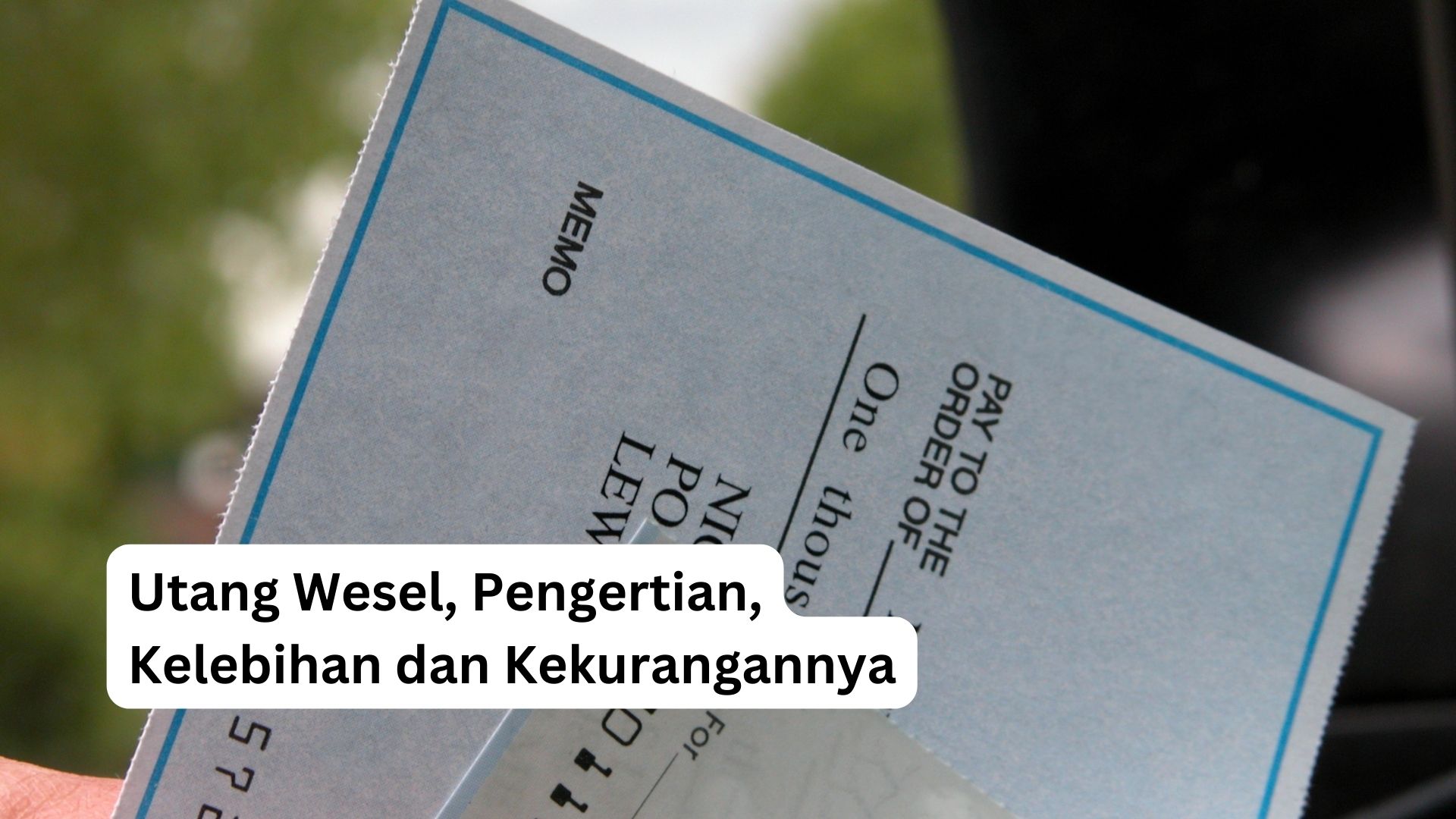 You are currently viewing Utang Wesel Adalah Utang Jangka Pendek, Ini Kelebihan dan Kekurangannya!