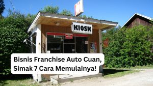 Read more about the article Bisnis Franchise Auto Cuan, Simak 7 Cara Memulainya!
