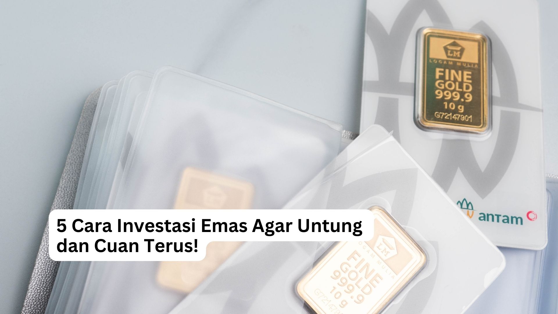 You are currently viewing 5 Cara Investasi Emas Agar Untung dan Cuan Terus!