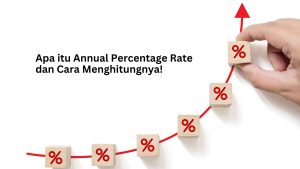 Read more about the article Apa itu Annual Percentage Rate dan Cara Menghitungnya!