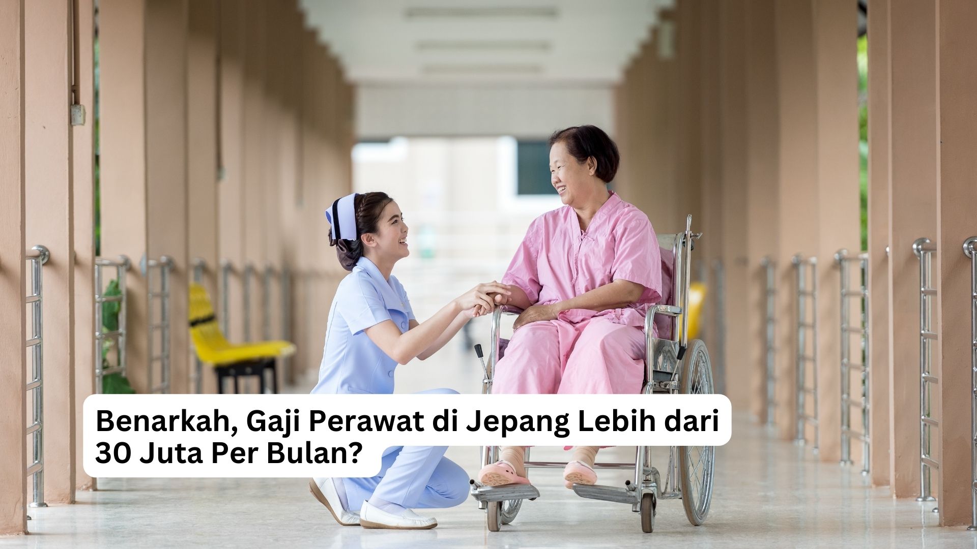 Read more about the article Benarkah, Gaji Perawat di Jepang Lebih dari Rp30 Juta Per Bulan? 