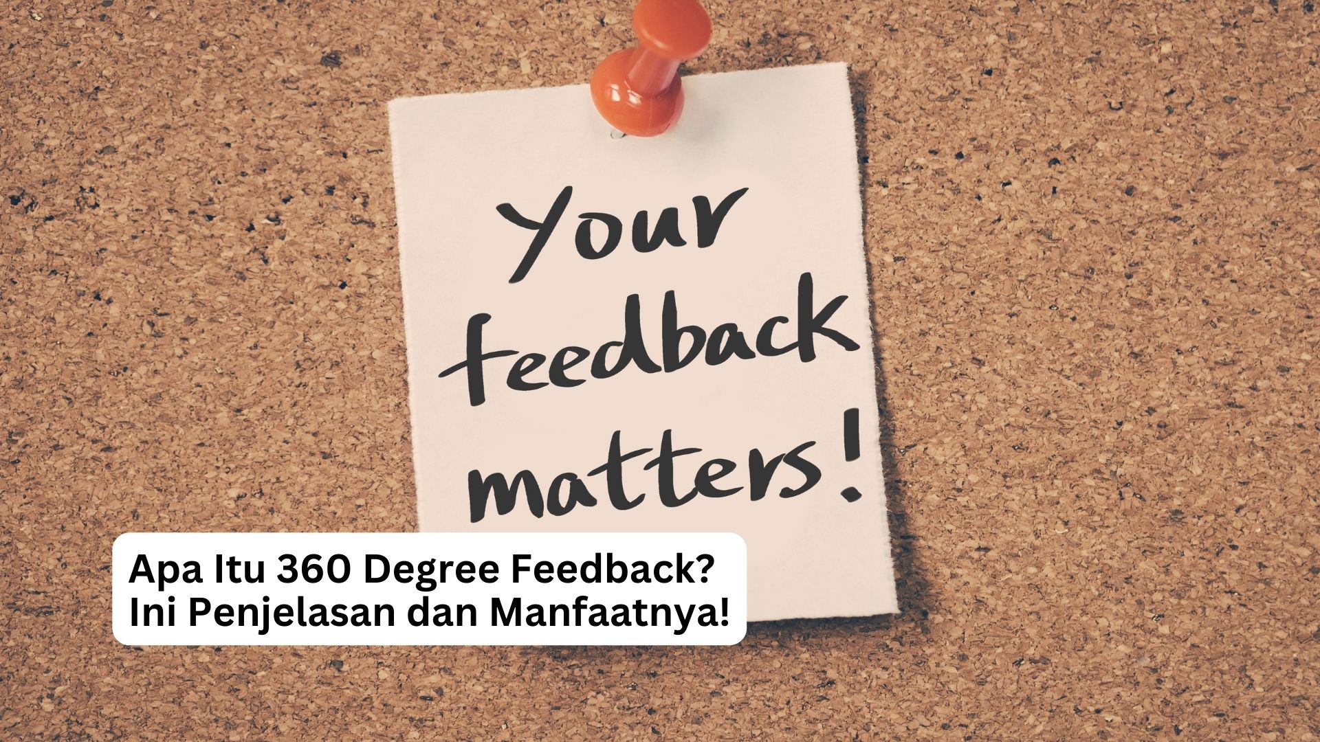 Read more about the article Apa Itu 360 Degree Feedback? Ini Penjelasan dan Manfaatnya!